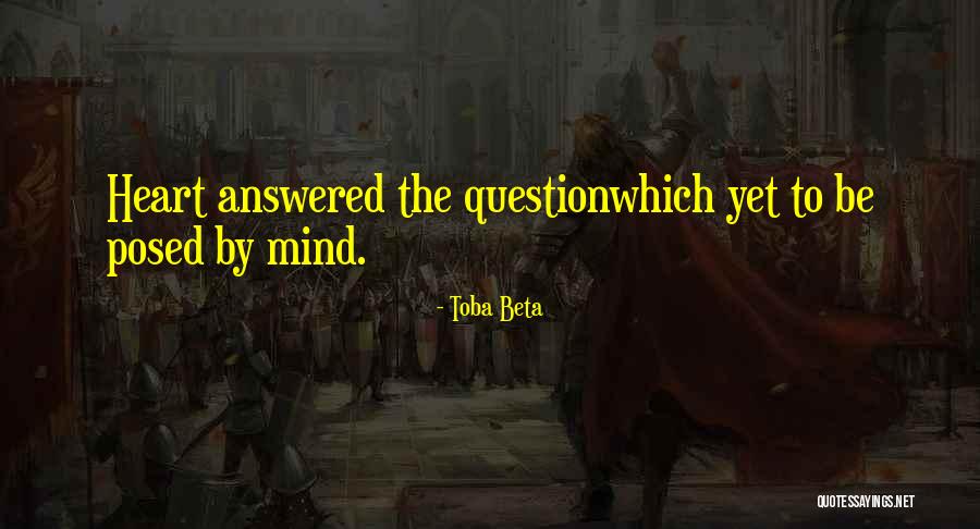 Questioning Mind Quotes By Toba Beta Questioning Mind Quotes By Toba Beta