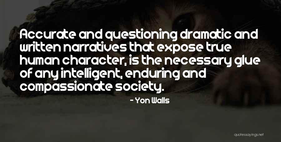 Questioning One's Character Quotes By Yon Walls Questioning One's Character Quotes By Yon Walls