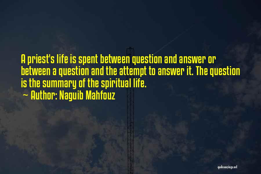 Questioning Religion Quotes By Naguib Mahfouz