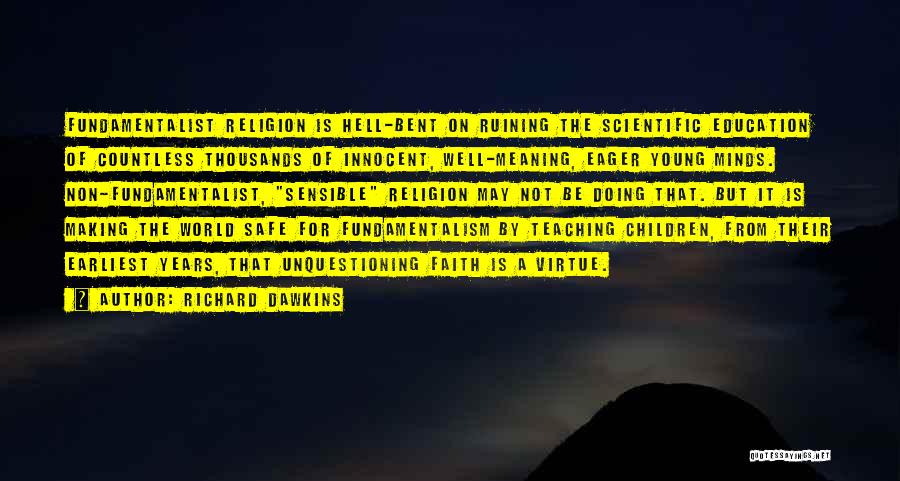 Questioning Religion Quotes By Richard Dawkins