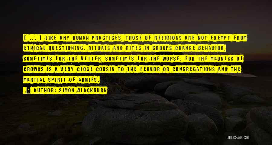 Questioning Religion Quotes By Simon Blackburn