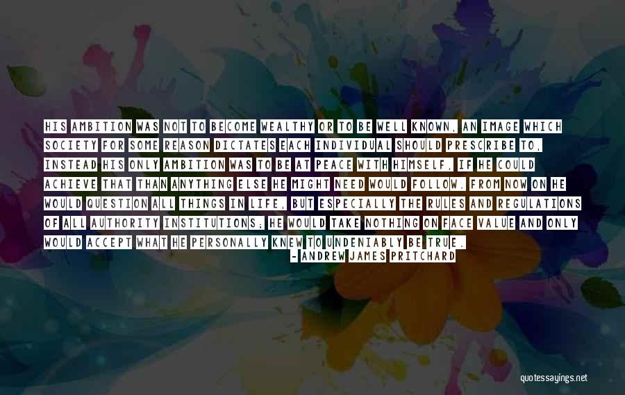 Questioning Society Quotes By Andrew James Pritchard Questioning Society Quotes By Andrew James Pritchard