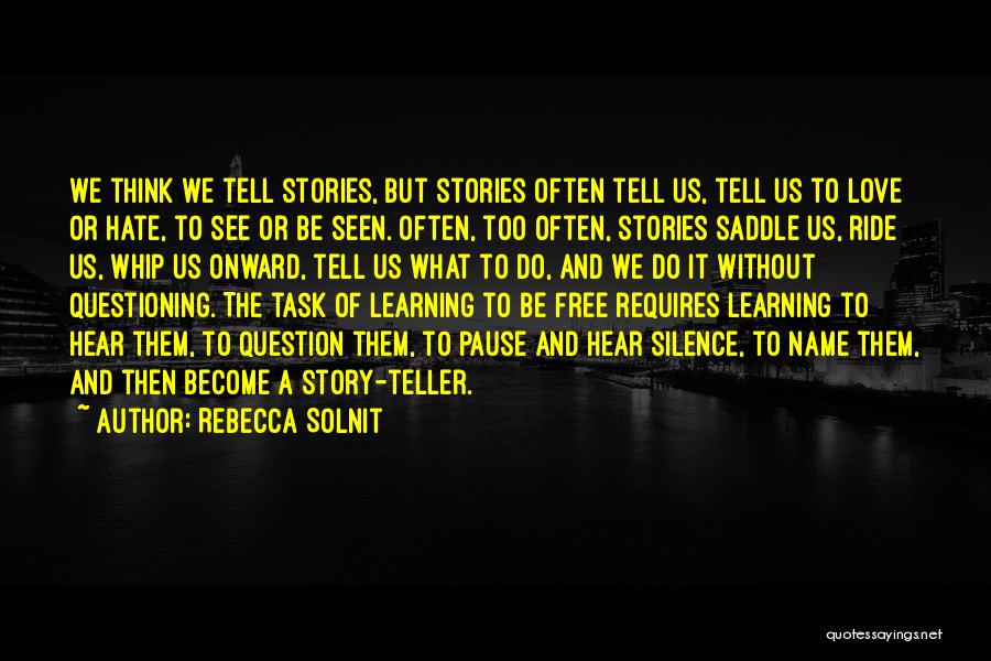 Questioning Someone's Love Quotes By Rebecca Solnit