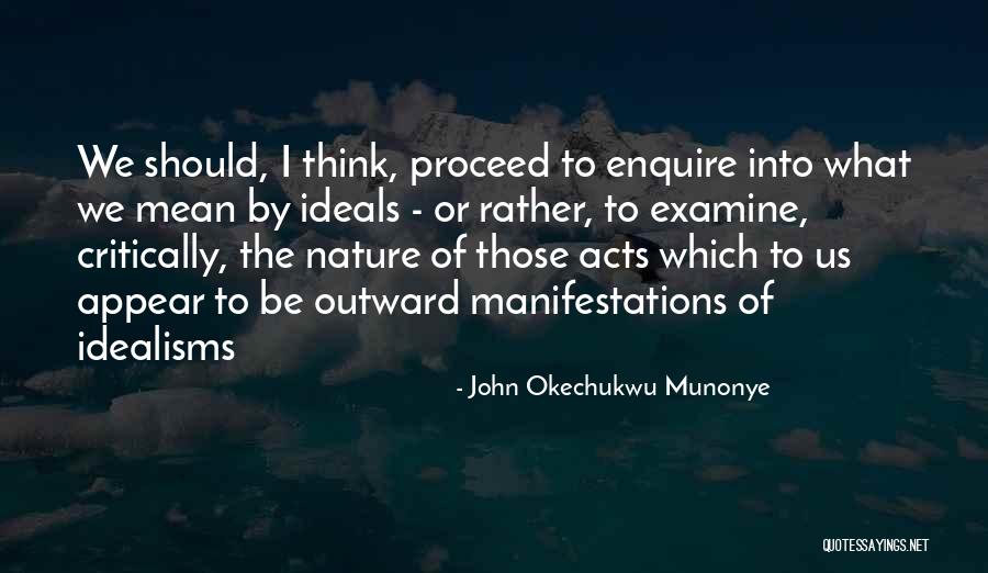 Questioning Your Beliefs Quotes By John Okechukwu Munonye