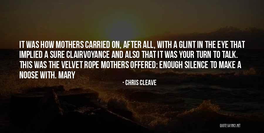 Questioningly Lyrics Quotes By Chris Cleave Questioningly Lyrics Quotes By Chris Cleave