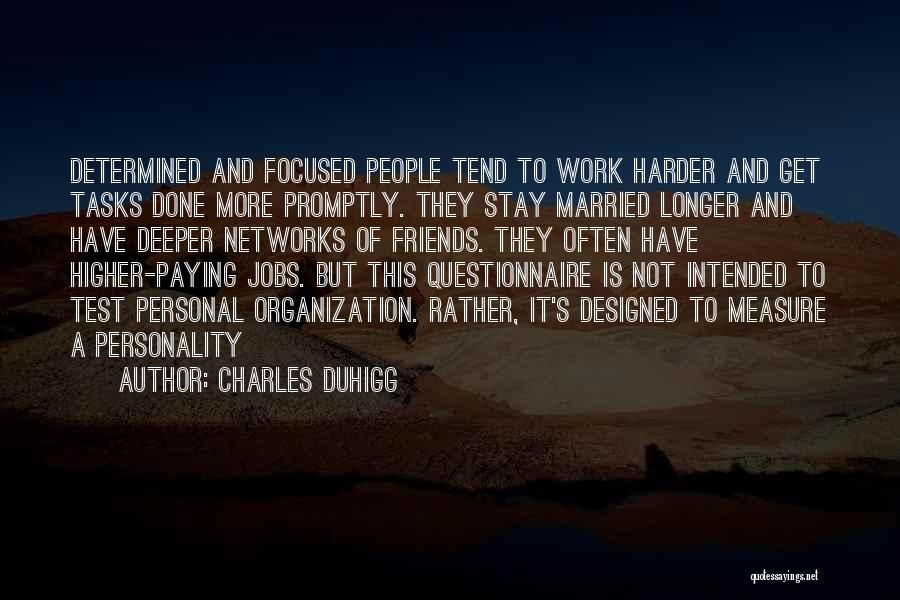 Questionnaire Quotes By Charles Duhigg