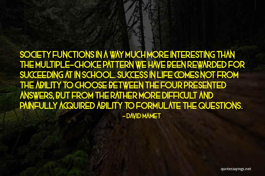 Questions And Answers Quotes By David Mamet Questions And Answers Quotes By David Mamet