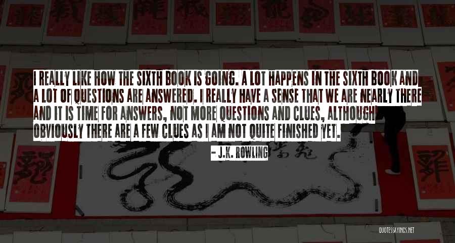 Questions And Answers Quotes By J.K. Rowling Questions And Answers Quotes By J.K. Rowling