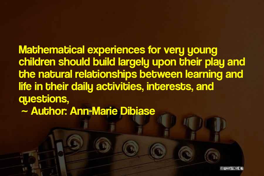 Questions And Learning Quotes By Ann-Marie Dibiase