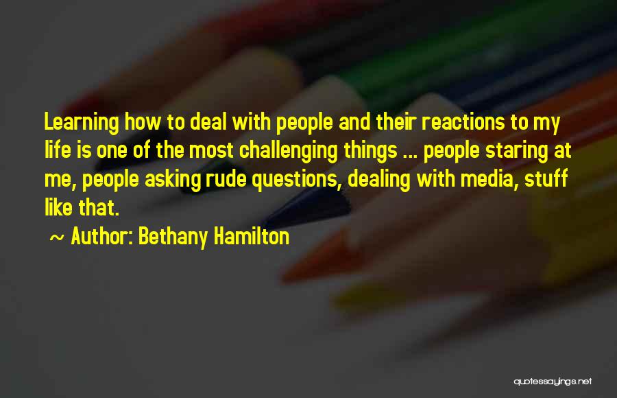Questions And Learning Quotes By Bethany Hamilton
