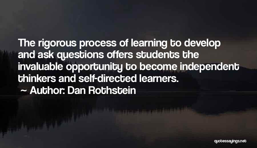 Questions And Learning Quotes By Dan Rothstein