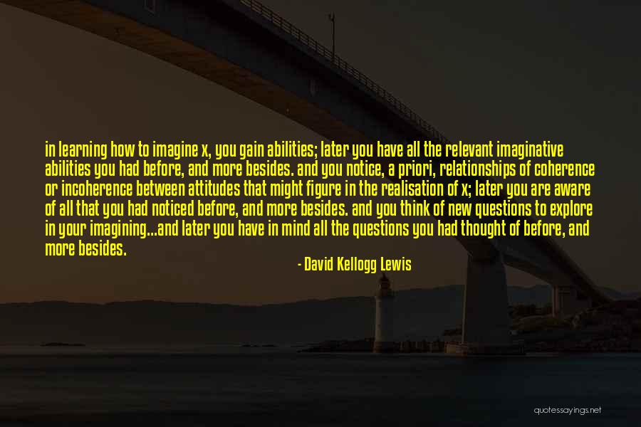 Questions And Learning Quotes By David Kellogg Lewis