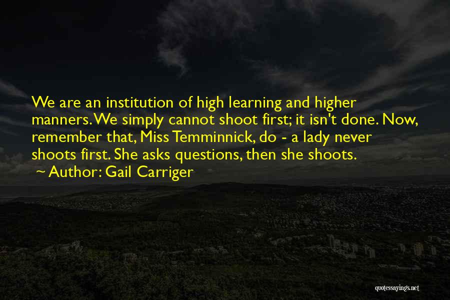 Questions And Learning Quotes By Gail Carriger