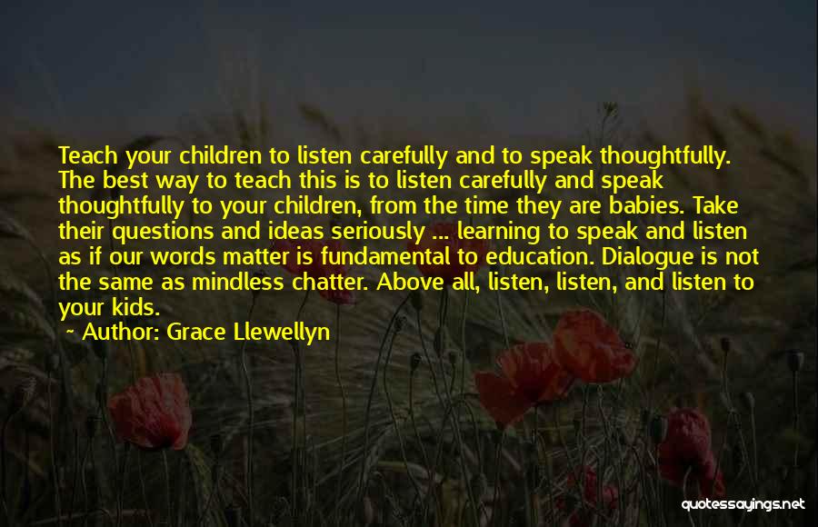 Questions And Learning Quotes By Grace Llewellyn