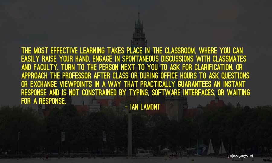 Questions And Learning Quotes By Ian Lamont Questions And Learning Quotes By Ian Lamont