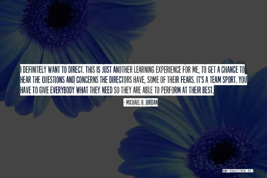 Questions And Learning Quotes By Michael B. Jordan Questions And Learning Quotes By Michael B. Jordan