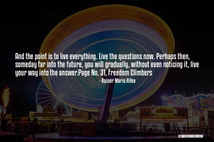 Questions And Learning Quotes By Rainer Maria Rilke Questions And Learning Quotes By Rainer Maria Rilke