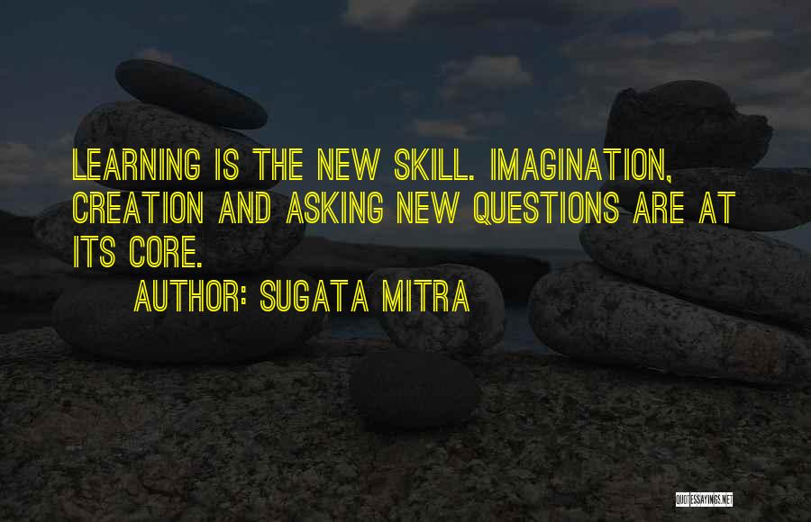 Questions And Learning Quotes By Sugata Mitra