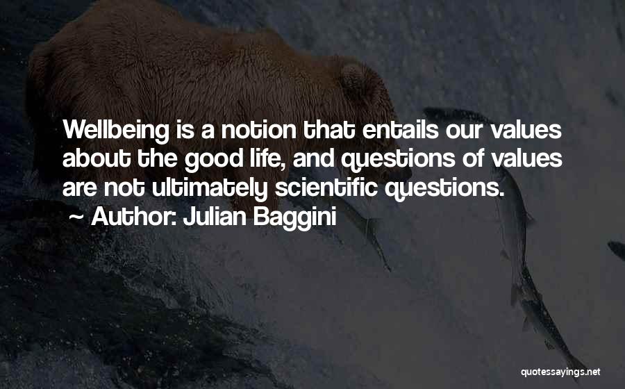 Questions And Quotes By Julian Baggini
