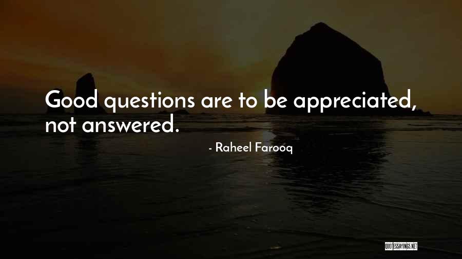 Questions Answered Quotes By Raheel Farooq