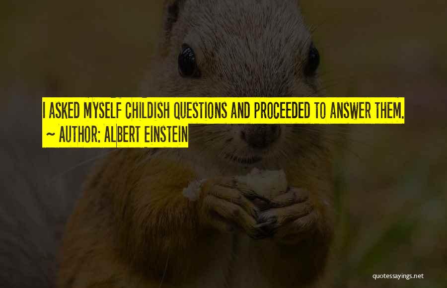 Questions Asked Quotes By Albert Einstein