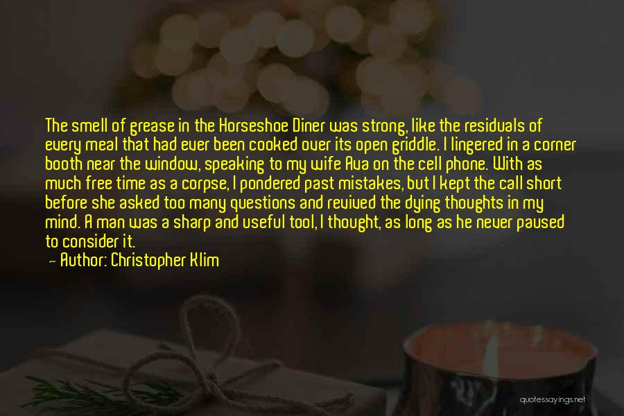 Questions Asked Quotes By Christopher Klim