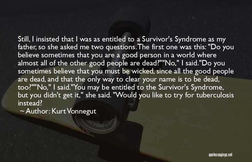 Questions Asked Quotes By Kurt Vonnegut