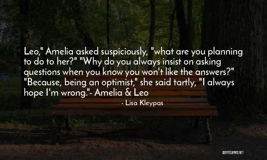 Questions Asked Quotes By Lisa Kleypas