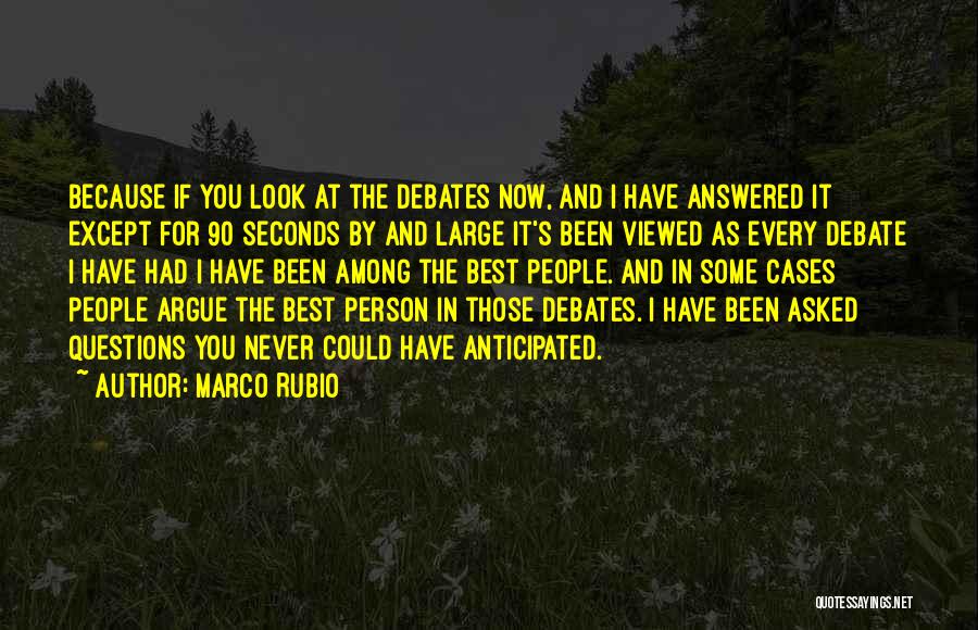 Questions Asked Quotes By Marco Rubio