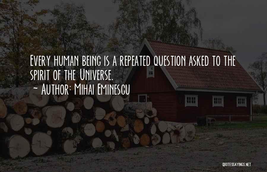 Questions Asked Quotes By Mihai Eminescu