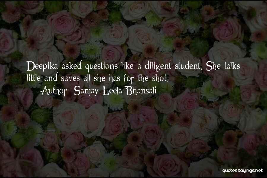 Questions Asked Quotes By Sanjay Leela Bhansali