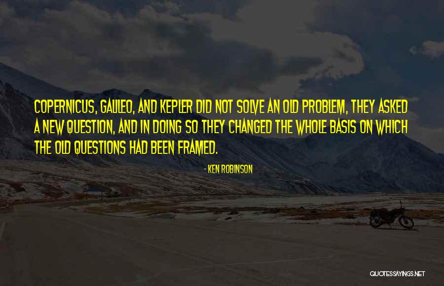 Questions Not Asked Quotes By Ken Robinson Questions Not Asked Quotes By Ken Robinson