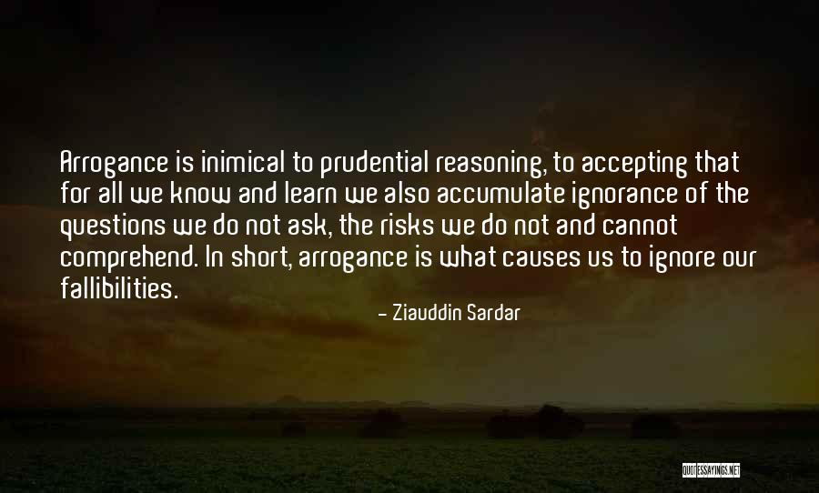 Questions Not To Ask Quotes By Ziauddin Sardar Questions Not To Ask Quotes By Ziauddin Sardar