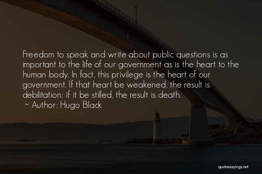 Questions Of The Heart Quotes By Hugo Black