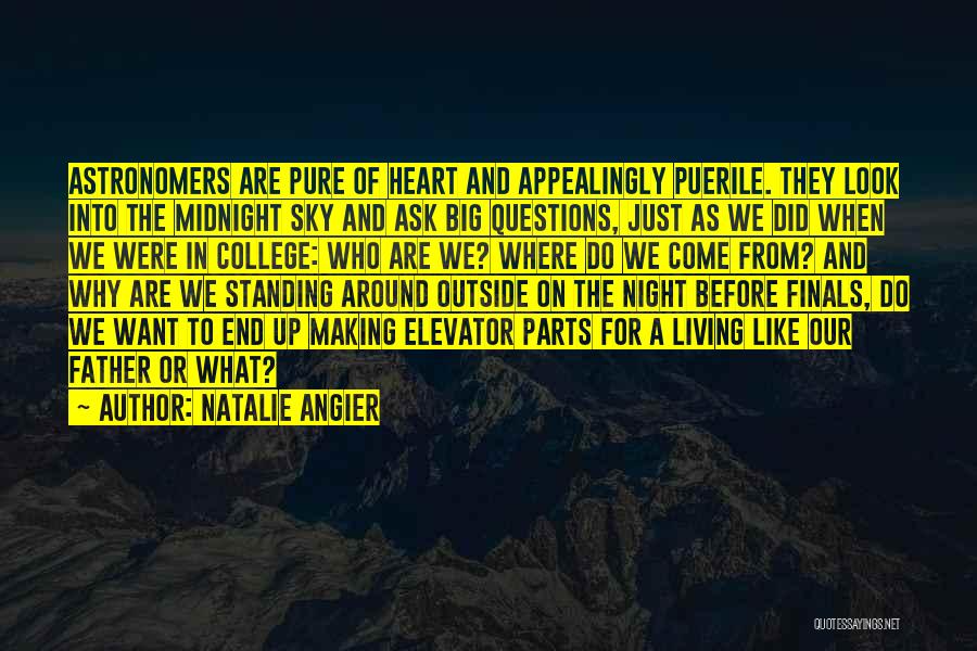 Questions Of The Heart Quotes By Natalie Angier