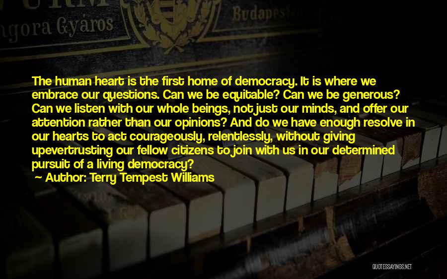 Questions Of The Heart Quotes By Terry Tempest Williams