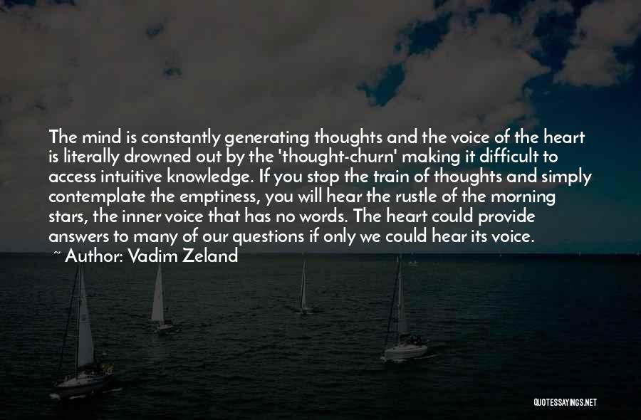 Questions Of The Heart Quotes By Vadim Zeland