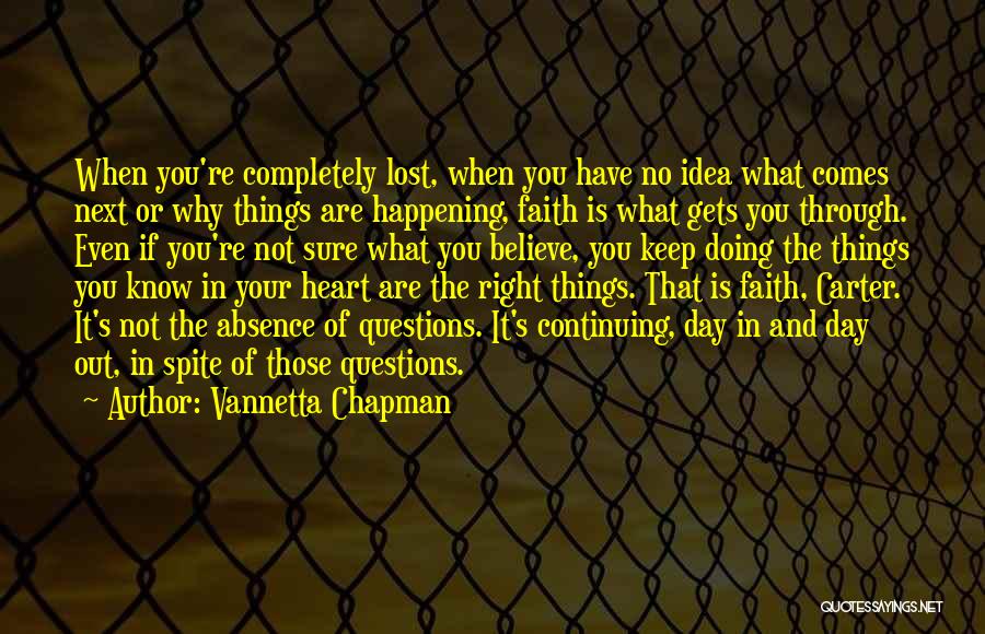 Questions Of The Heart Quotes By Vannetta Chapman