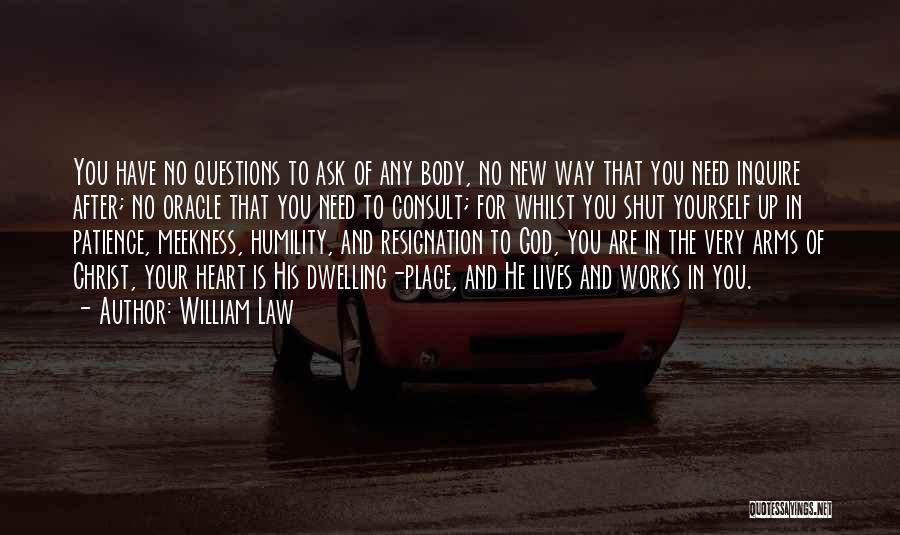 Questions Of The Heart Quotes By William Law