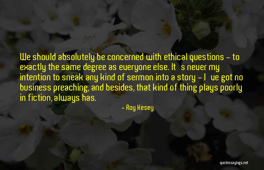 Questions Or Degree Quotes By Roy Kesey Questions Or Degree Quotes By Roy Kesey