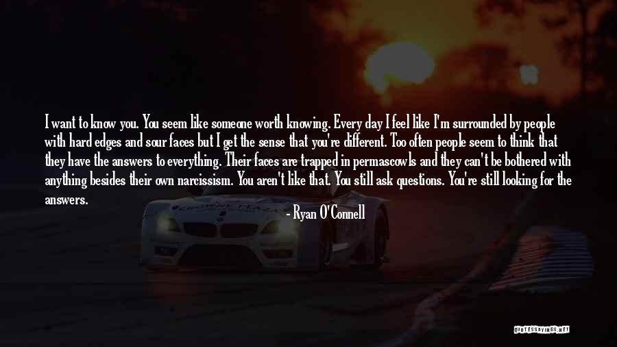 Questions That Are Hard Quotes By Ryan O'Connell Questions That Are Hard Quotes By Ryan O'Connell