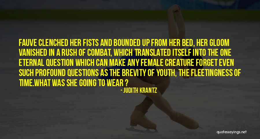 Questions That Make You Question Quotes By Judith Krantz Questions That Make You Question Quotes By Judith Krantz