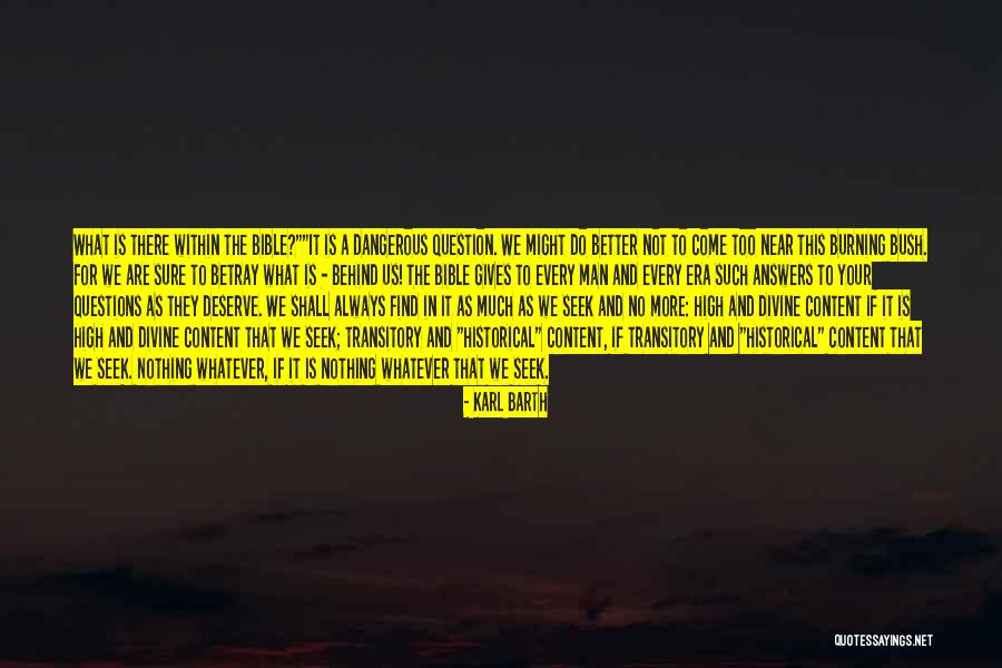 Questions That Make You Question Quotes By Karl Barth Questions That Make You Question Quotes By Karl Barth