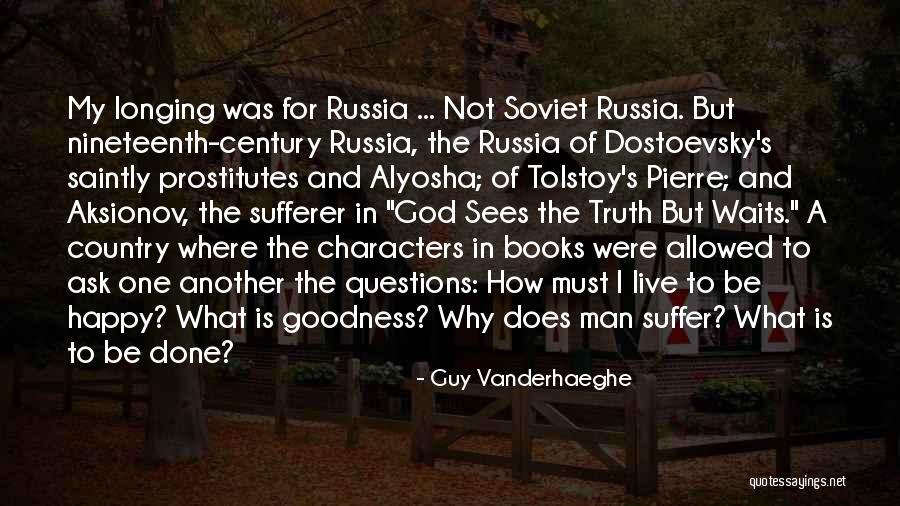 Questions To Ask A Guy Quotes By Guy Vanderhaeghe