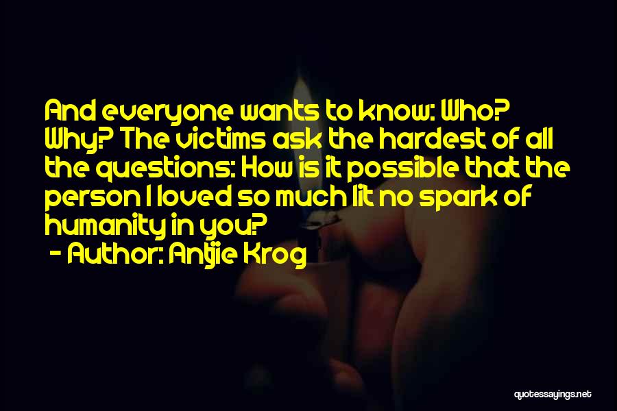 Questions To Ask Quotes By Antjie Krog