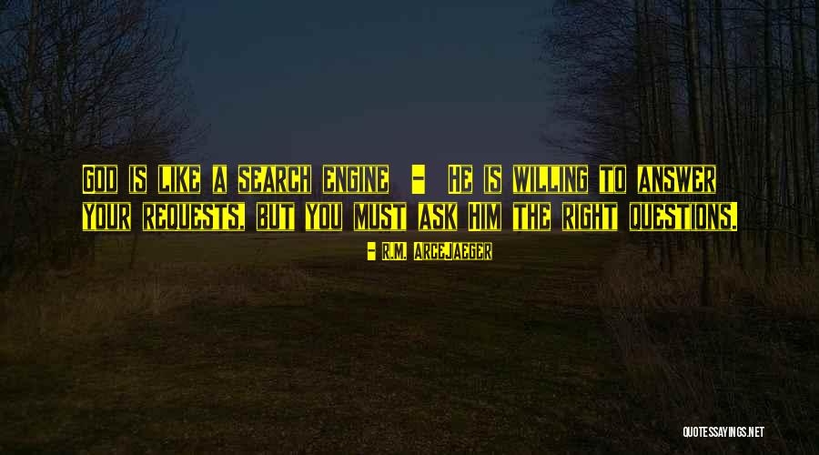 Questions To Ask Quotes By R.M. ArceJaeger Questions To Ask Quotes By R.M. ArceJaeger