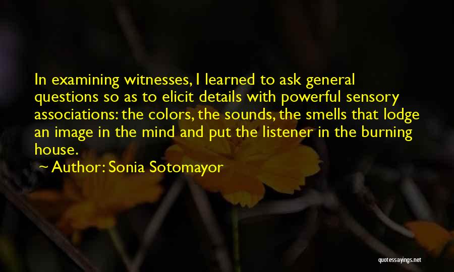 Questions To Ask Quotes By Sonia Sotomayor