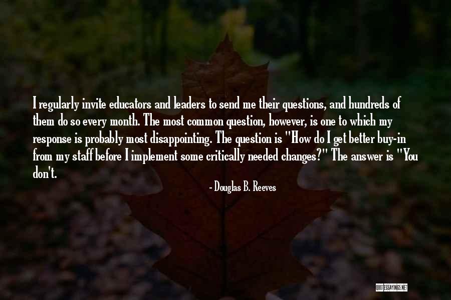 Questions Which Quotes By Douglas B. Reeves