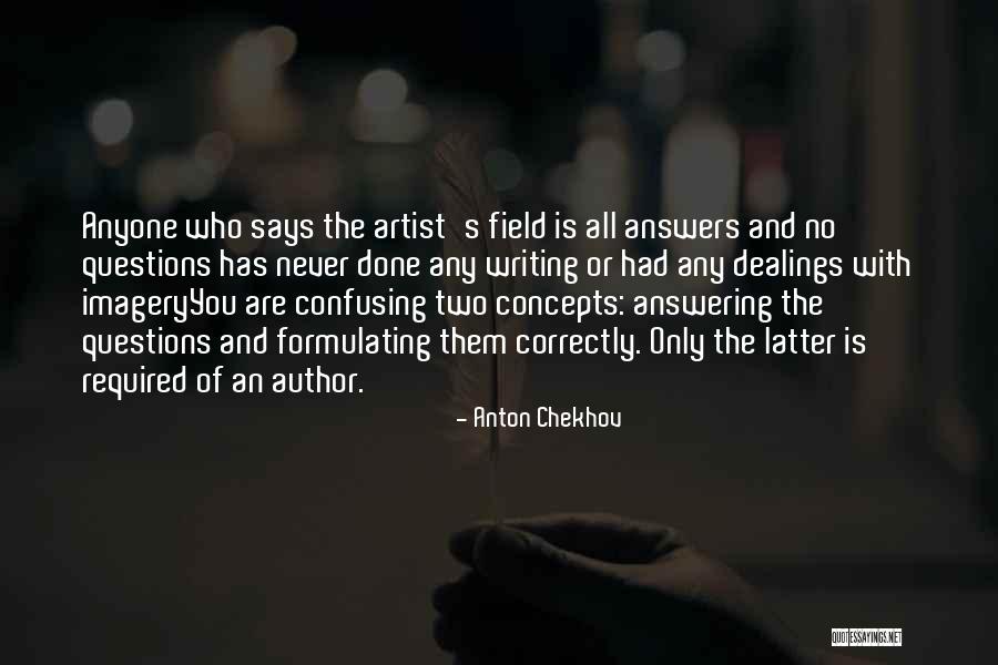 Questions With No Answers Quotes By Anton Chekhov Questions With No Answers Quotes By Anton Chekhov