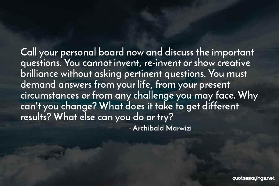Questions Without Answers Quotes By Archibald Marwizi Questions Without Answers Quotes By Archibald Marwizi